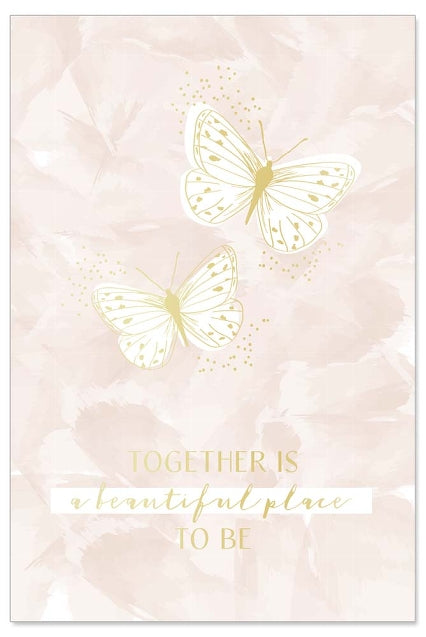 Together Is A Beautiful Place To Be Card