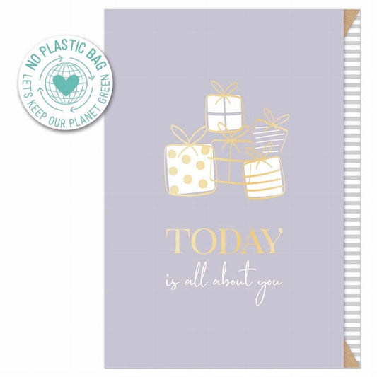 Today is All About You Birthday Card